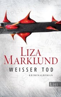 Abbildung von: Weißer Tod (Ein Annika-Bengtzon-Krimi 9) - Ullstein Taschenbuchverlag
