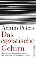 Cover: Das egoistische Gehirn - Ullstein