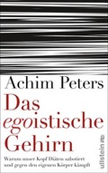 Cover: Das egoistische Gehirn - Ullstein