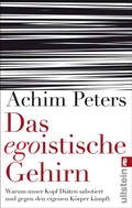 Cover: Das egoistische Gehirn - Ullstein Taschenbuchverlag