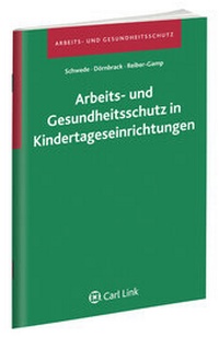 Abbildung von: Arbeits- und Gesundheitsschutz in Kindertageseinrichtungen - Carl Link Verlag