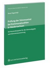 Abbildung von: Prüfung der Stimmzettel bei Kommunalwahlen in Niedersachsen - Carl Link Verlag