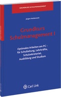 Cover: Grundkurs Schulmanagement I - Carl Link Verlag