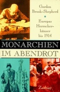 Cover: Monarchien im Abendrot - Zsolnay