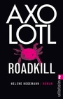 Cover: Axolotl Roadkill - Ullstein