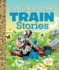 Cover: Little Golden Book Train Stories - Golden Books Publishing Company, Inc.