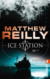 Abbildung von: Ice Station (Ein Scarecrow-Thriller 1) - Ullstein Taschenbuchverlag