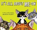Cover: It's All About Me-Ow - Nancy Paulsen Books