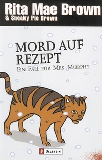 Abbildung von: Mord auf Rezept (Ein Mrs.-Murphy-Krimi 9) - Ullstein Taschenbuchverlag