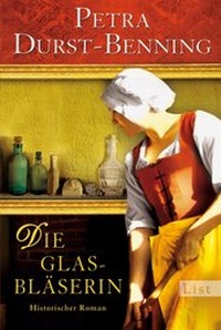 Abbildung von: Die Glasbläserin - Ullstein