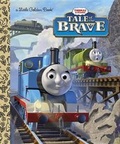 Cover: Tale of the Brave (Thomas & Friends) - Golden Books