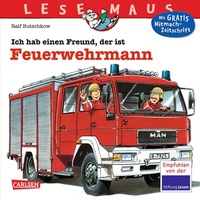 Abbildung von: LESEMAUS 93: Ich hab einen Freund, der ist Feuerwehrmann - Carlsen