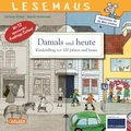 Cover: LESEMAUS 31: Damals und heute - Kinderalltag vor 100 Jahren und heute - Carlsen