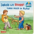 Cover: Jakob ruft Stopp! Lass mich in Ruhe! - Carlsen