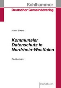 Abbildung von: Kommunaler Datenschutz in Nordrhein-Westfalen - Deutscher Gemeindeverlag