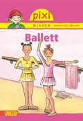 Cover: Pixi Wissen, Band 4: VE 5 Ballett - Carlsen