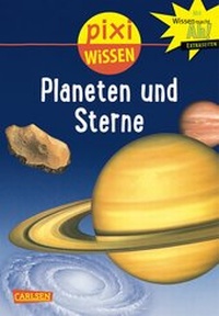 Abbildung von: Pixi Wissen 10: VE 5 Planeten und Sterne (5 Exemplare) - Carlsen