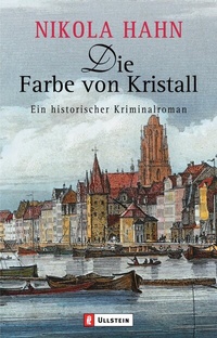Abbildung von: Die Farbe von Kristall - Ullstein Taschenbuchverlag