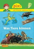 Cover: Pixi Wissen 75: Was Tiere k&ouml;nnen - Carlsen