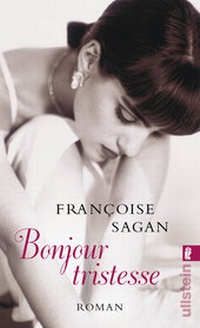 Abbildung von: Bonjour tristesse - Ullstein Taschenbuchverlag