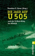 Cover: Die Jagd auf U-505 und der U-Boot-Krieg im Atlantik - Ullstein Taschenbuchverlag