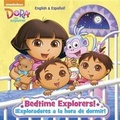 Cover: Bedtime Explorers!/Exploradores a la Hora de Dormir! (Dora the Explorer) - Random House Books for Young Readers