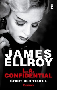 Abbildung von: L.A. Confidential (Das L.A.-Quartett 3) - Ullstein Taschenbuchverlag
