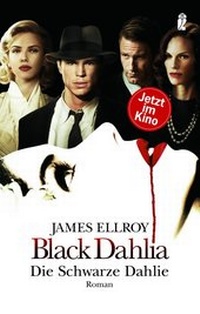 Abbildung von: Black Dahlia - Die schwarze Dahlie - Ullstein Taschenbuchverlag