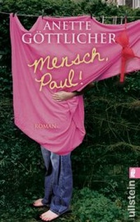 Enlarge image Cover: Mensch, Paul! - Ullstein Taschenbuchverlag