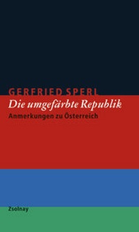 Enlarge image Cover: Die umgefärbte Republik - Zsolnay