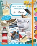 Cover: Mein Forscherhandbuch - Am Meer - Carlsen
