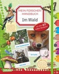 Cover: Mein Forscherhandbuch - Im Wald - Carlsen
