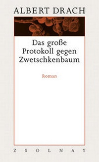 Abbildung von: Das große Protokoll gegen Zwetschkenbaum - Zsolnay
