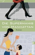 Cover: Die Supermamis von Manhattan - Ullstein Taschenbuchverlag