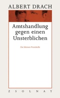 Cover: Amtshandlung gegen einen Unsterblichen - Zsolnay