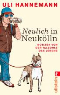 Abbildung von: Neulich in Neukölln - Ullstein Taschenbuchverlag