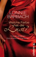 Cover: Welche Farbe hat die Lust? - Ullstein Taschenbuchverlag