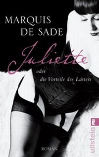 Abbildung von: Juliette oder die Vorteile des Lasters - Ullstein Taschenbuchverlag