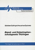 Cover: Brand- und Katastrophenschutzgesetz Th&uuml;ringen - Deutscher Gemeindeverlag