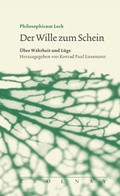 Cover: Der Wille zum Schein - Zsolnay