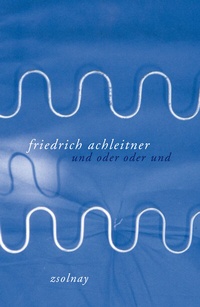 Enlarge image Cover: und oder oder und - Zsolnay