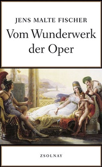 Enlarge image Cover: Vom Wunderwerk der Oper - Zsolnay