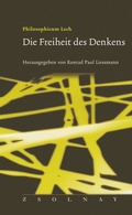 Cover: Die Freiheit des Denkens - Zsolnay