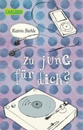 Cover: Zu jung f&uuml;r dich? - Carlsen
