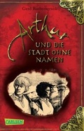 Cover: Arthur, Band 3: Arthur und die Stadt ohne Namen - Carlsen