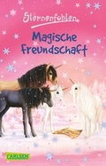 Cover: Sternenfohlen 3: Magische Freundschaft - Carlsen