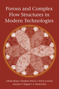 Enlarge image Cover: Porous and Complex Flow Structures in Modern Technologies - Springer