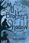 Cover: My Brother's Shadow - Schwartz & Wade Books