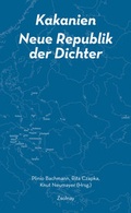 Cover: Kakanien - Neue Republik der Dichter - Zsolnay