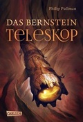 Cover: His Dark Materials 3: Das Bernstein-Teleskop - Carlsen